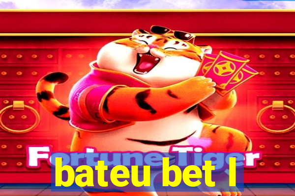 bateu bet l